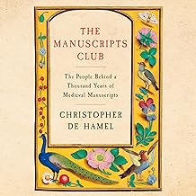 The Manuscripts Club: The People Behind a Thousand Years of Medieval Manuscripts