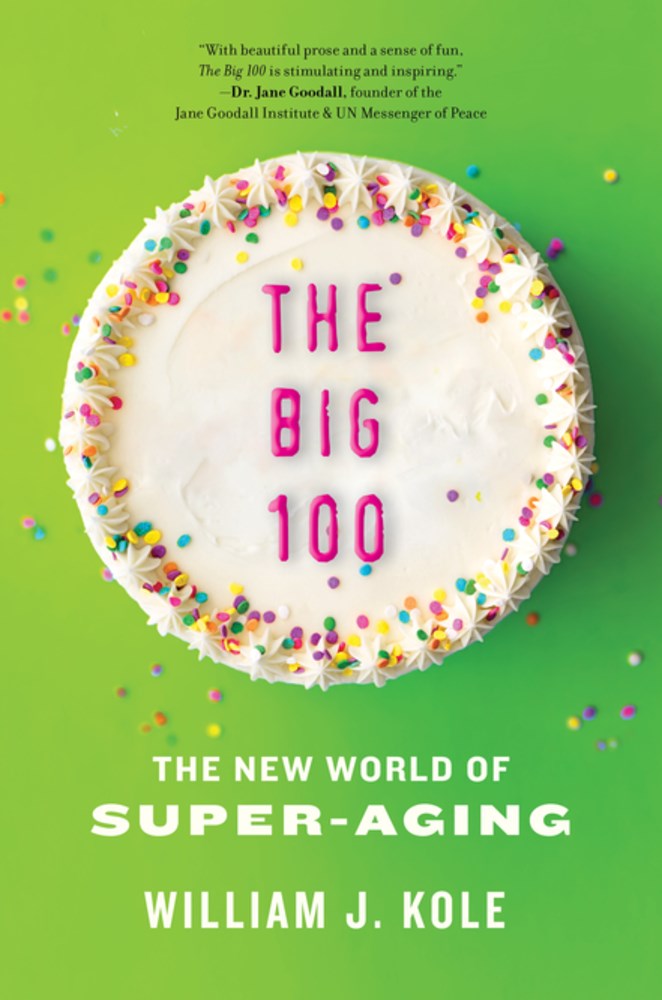 The Big 100: The New World of Super-Aging