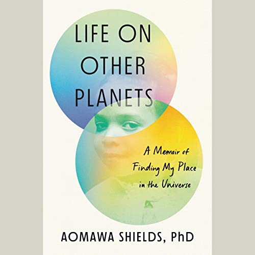 Life on Other Planets: A Memoir of Finding My Place in the Universe