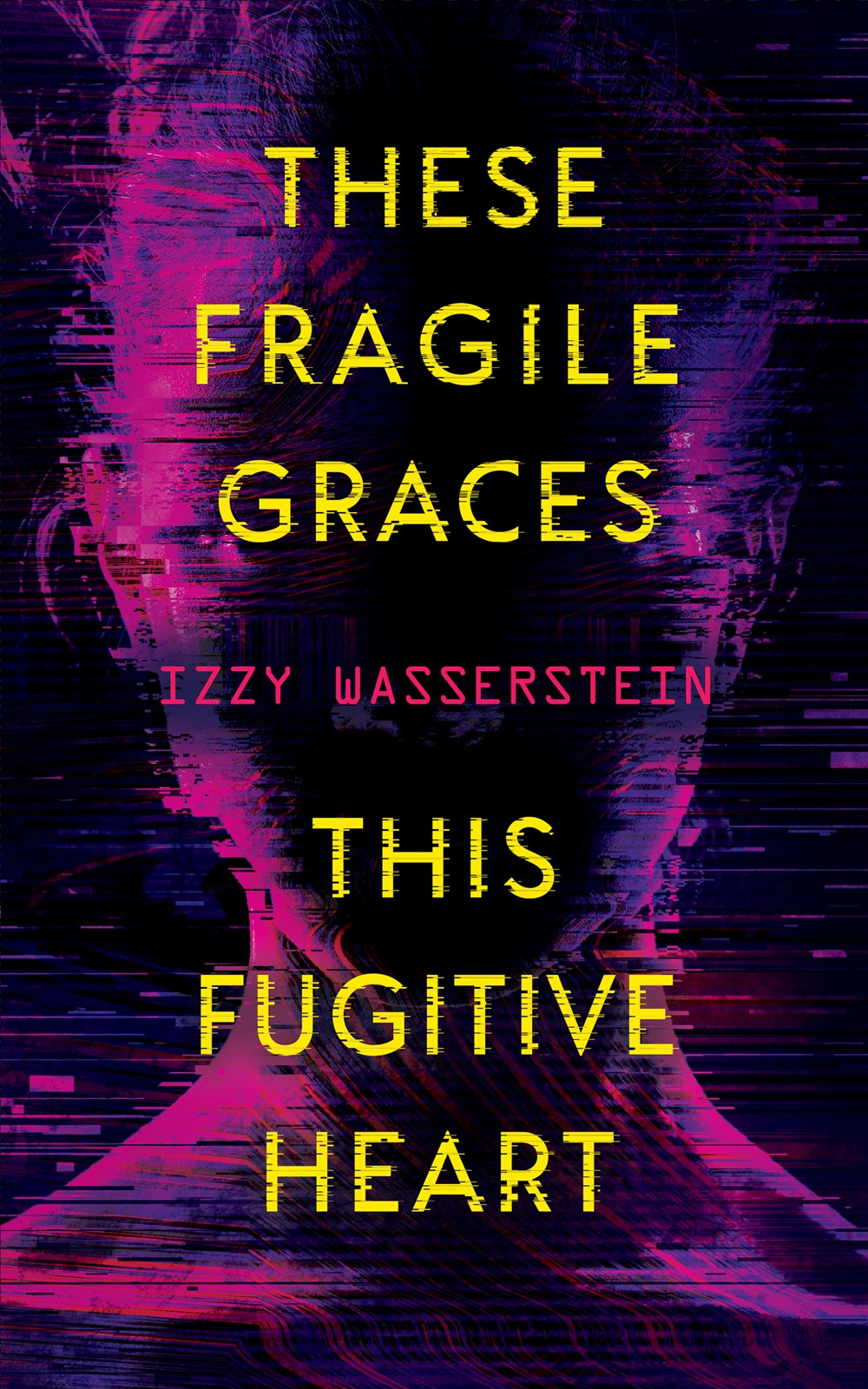 These Fragile Graces, This Fugitive Heart