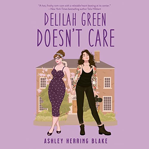 Delilah Green Doesn’t Care