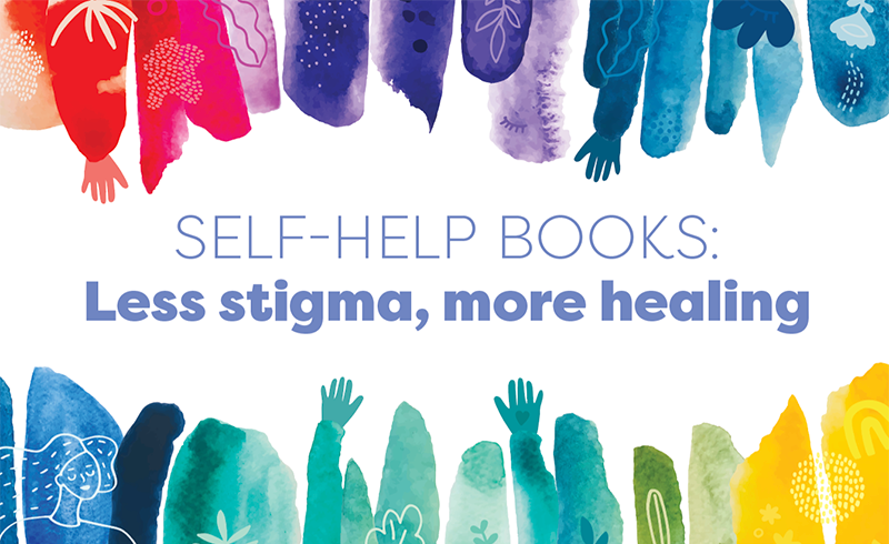 Self-Help Books:  Less Stigma, More Healing