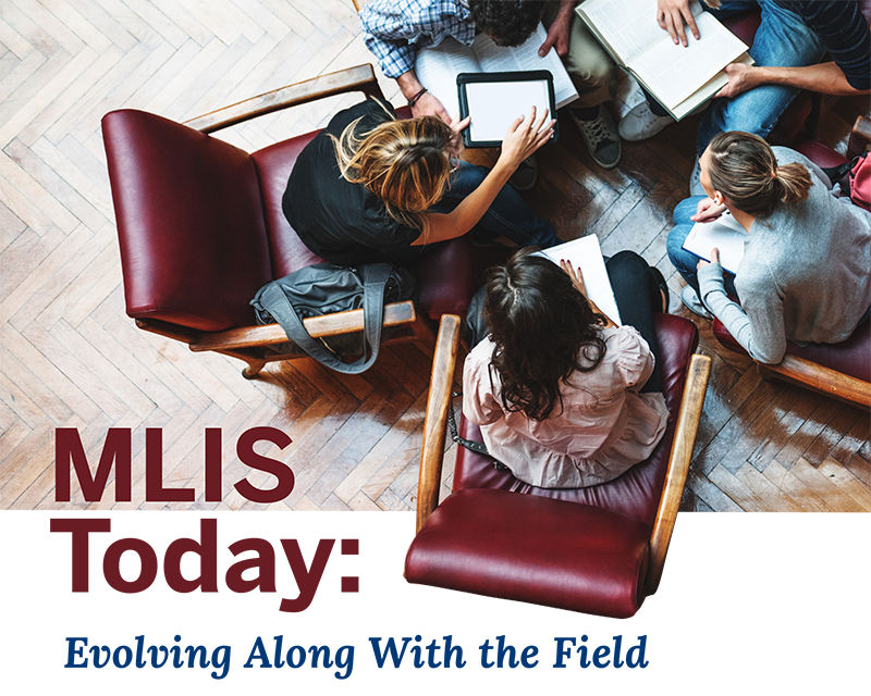 MLIS Today: Evolving Along with the Field