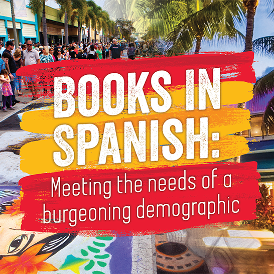 Books in Spanish: Meeting the Needs of a Burgeoning Demographic