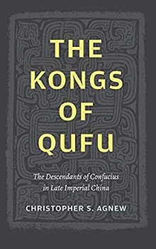 The Kongs of Qufu: The Descendants of Confucius in Late Imperial China