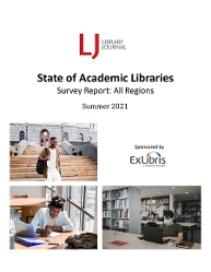 State of Academic Libraries 2021 Survey Report