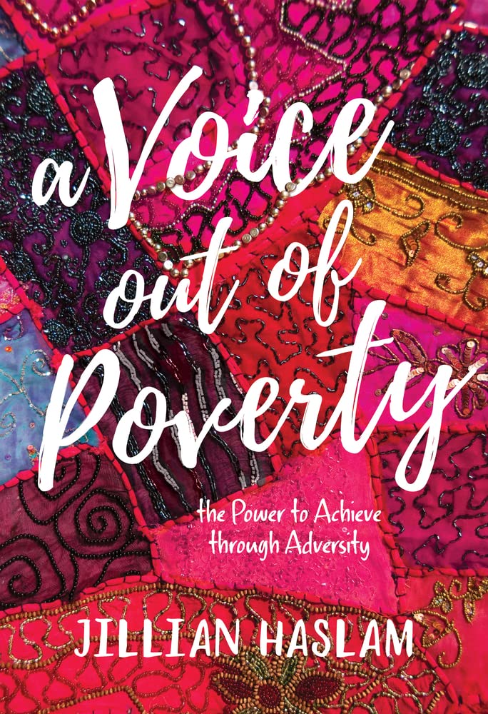 A Voice Out of Poverty: The Power To Achieve Through Adversity