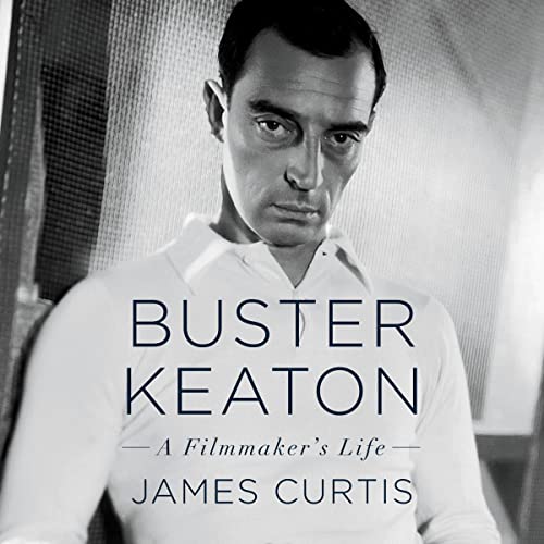 Buster Keaton: A Filmmaker’s Life