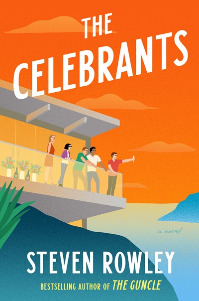Read-Alikes for ‘The Celebrants’ by Steven Rowley | LibraryReads