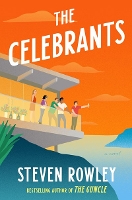 ‘The Celebrants’ by Steven Rowley Tops Holds Lists | Book Pulse