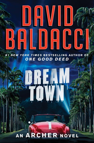'Dream Town' by David Baldacci Tops Holds Lists | Book Pulse