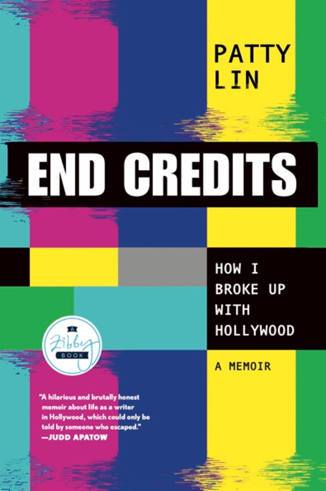 End Credits: How I Broke Up with Hollywood