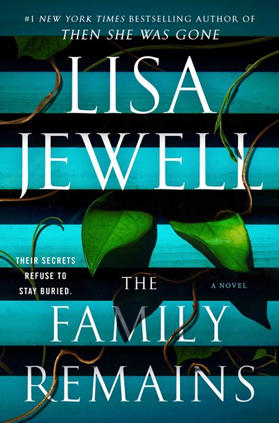'The Family Remains' by Lisa Jewell Tops Holds Lists | Book Pulse