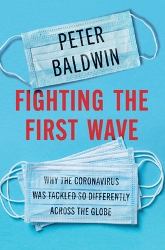 Cover of Fighting The First Wave by Peter Baldwin (blue cover with the title on paper medical masks)
