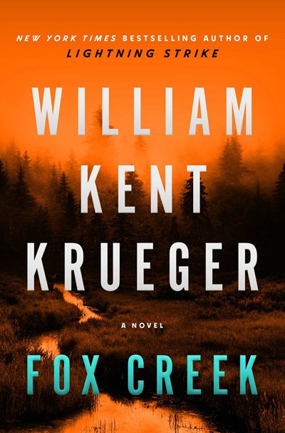 'Fox Creek' by William Kent Krueger Tops Holds Lists | Book Pulse