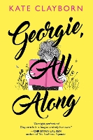 ‘Georgie, All Along’ by Kate Clayborn Tops Library Holds Lists | Book Pulse