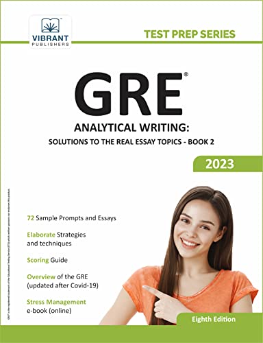 GRE Analytical Writing Solutions to the Real Essay Topics: Bk. 2