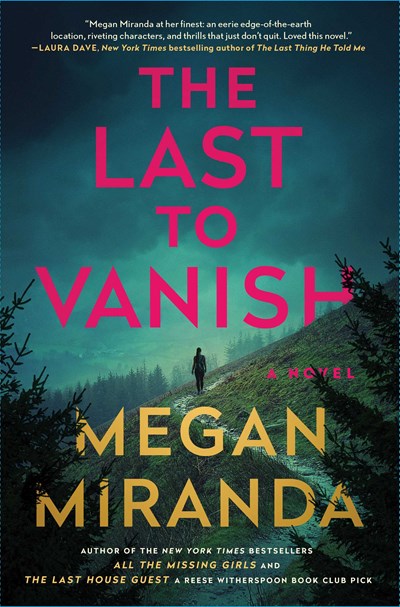 'The Last to Vanish' by Megan Miranda Tops Holds Lists | Book Pulse