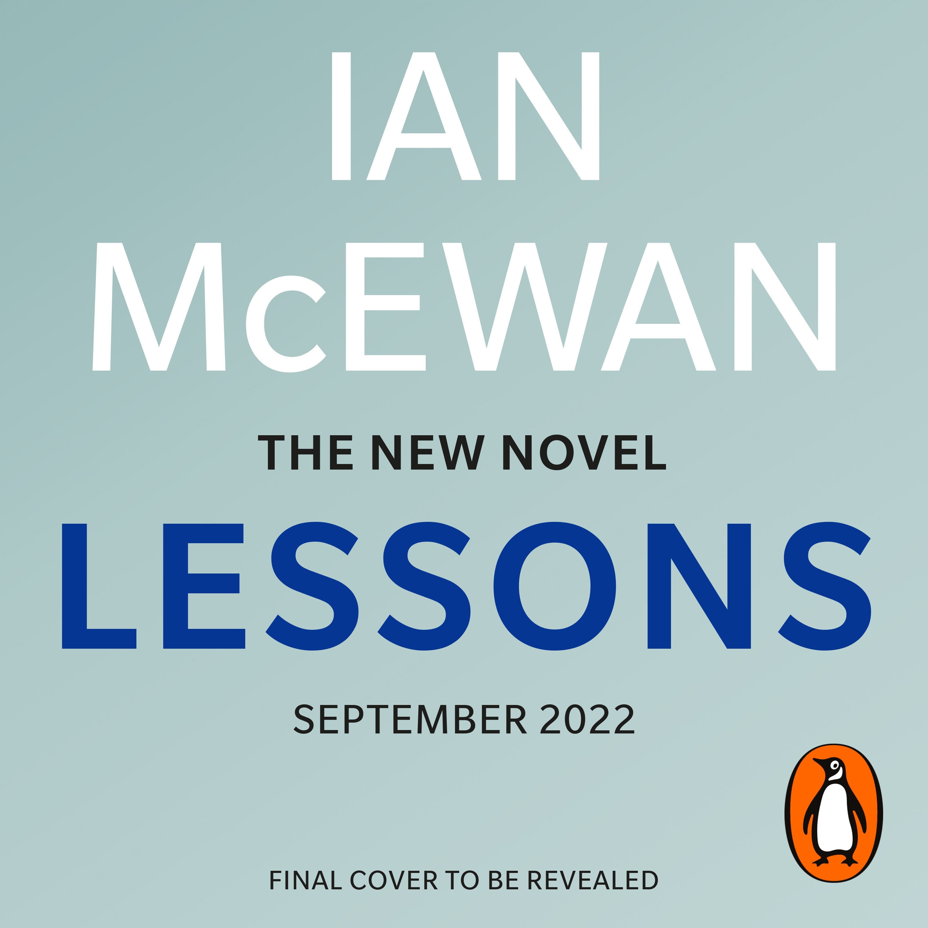 Ian McEwan to Publish ‘Lessons’ in September | Book Pulse