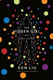 cover of Liu's The Hidden Girl and Other Stories