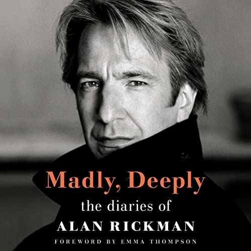 Madly, Deeply: The Diaries of Alan Rickman