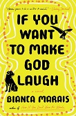 cover of Marais's If You Want To Make God Laugh