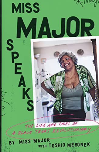 Miss Major Speaks: The Life and Legacy of a Black Trans Revolutionary