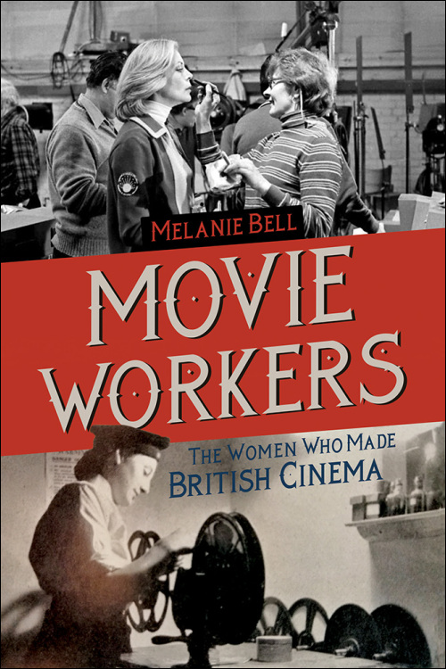 Movie Workers: The Women Who Made British Cinema