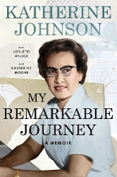 Cover of My Remarkable Journey by Katherine Johnson (a colorized old photo of the author)