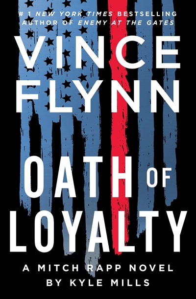 Read-Alikes for ‘Oath of Loyalty’ by Vince Flynn and Kyle Mills | LibraryReads