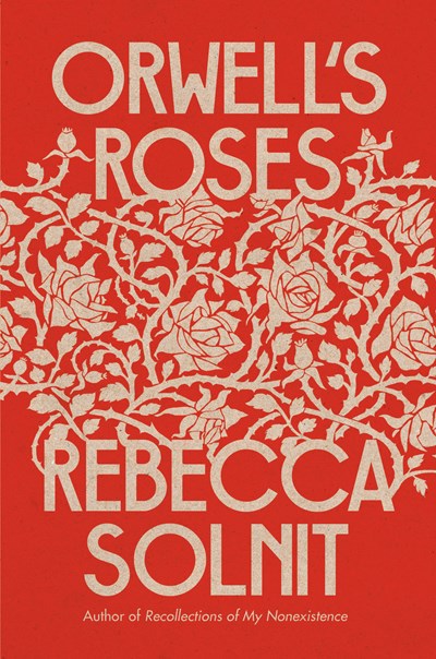 Orwell’s Roses