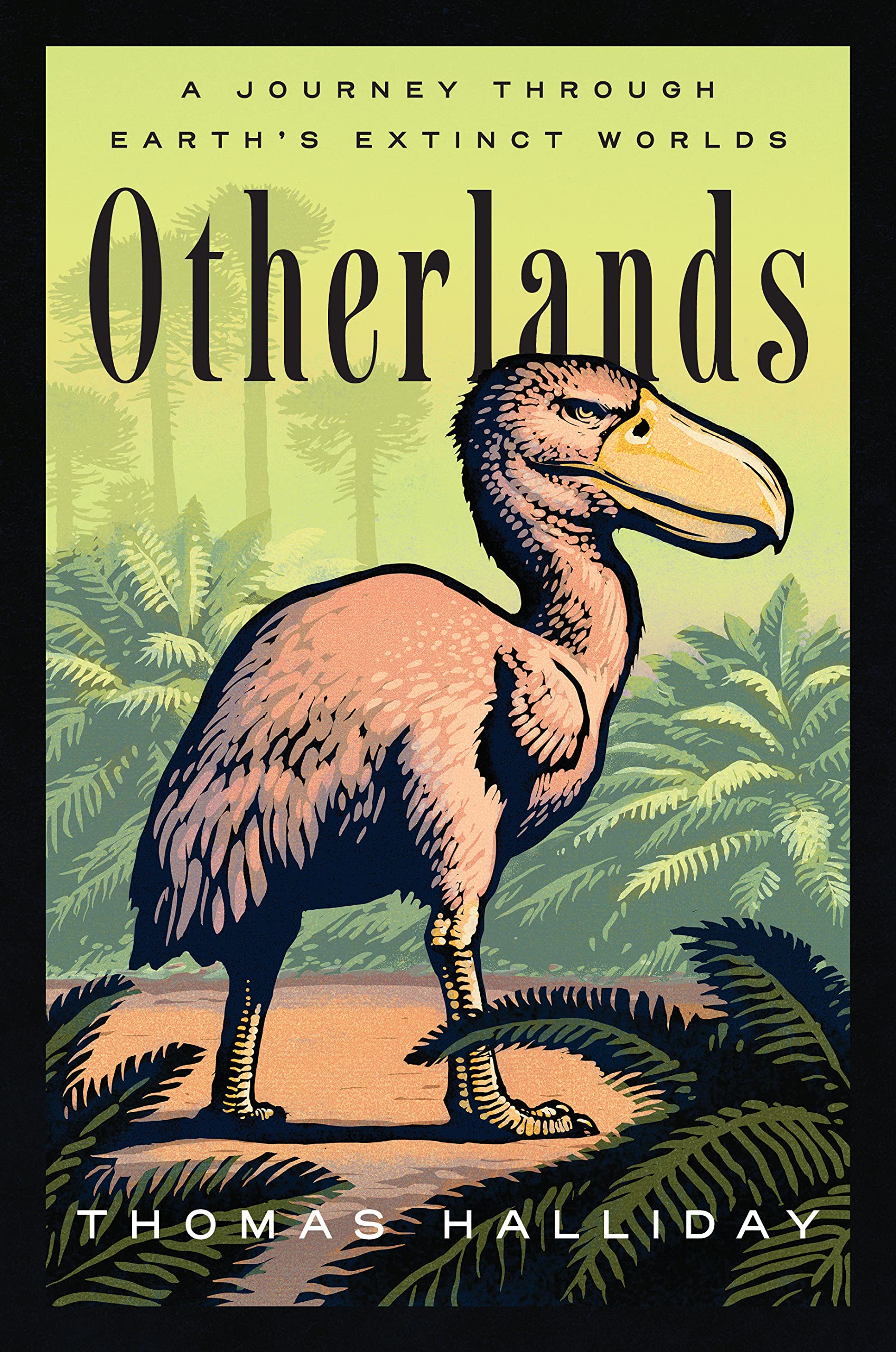 Otherlands: Journeys in Earth’s Extinct Ecosystems