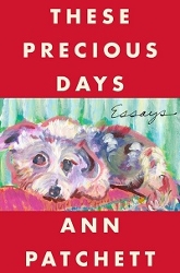 cover of Ann Patchett's Three Precious Days