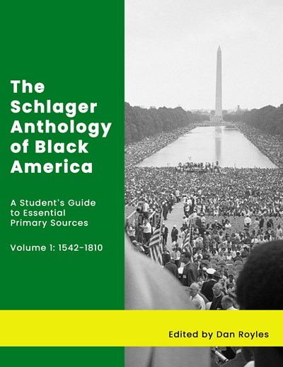 The Schlager Anthology of Black America: A Student’s Guide to Essential Primary Sources