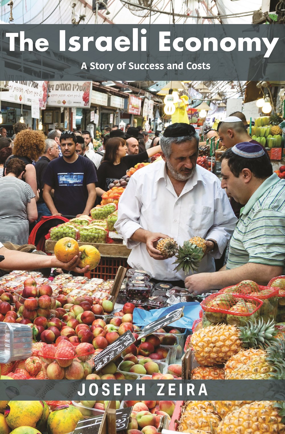 The Israeli Economy: A Story of Success and Costs