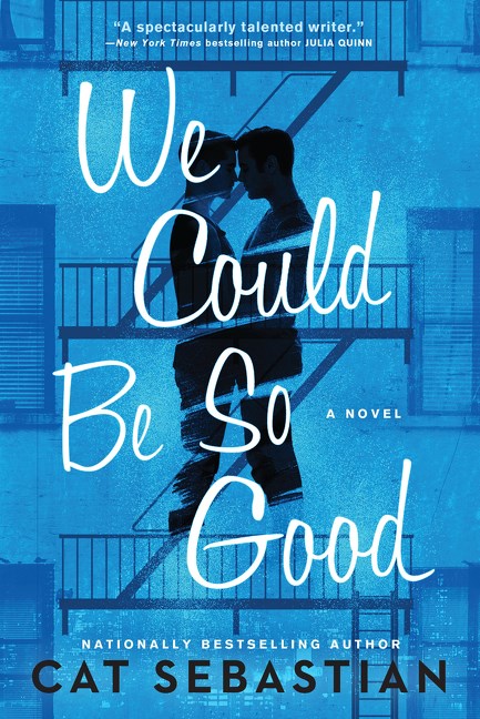 ‘We Could Be So Good’ by Cat Sebastian | Romance Pick of the Month