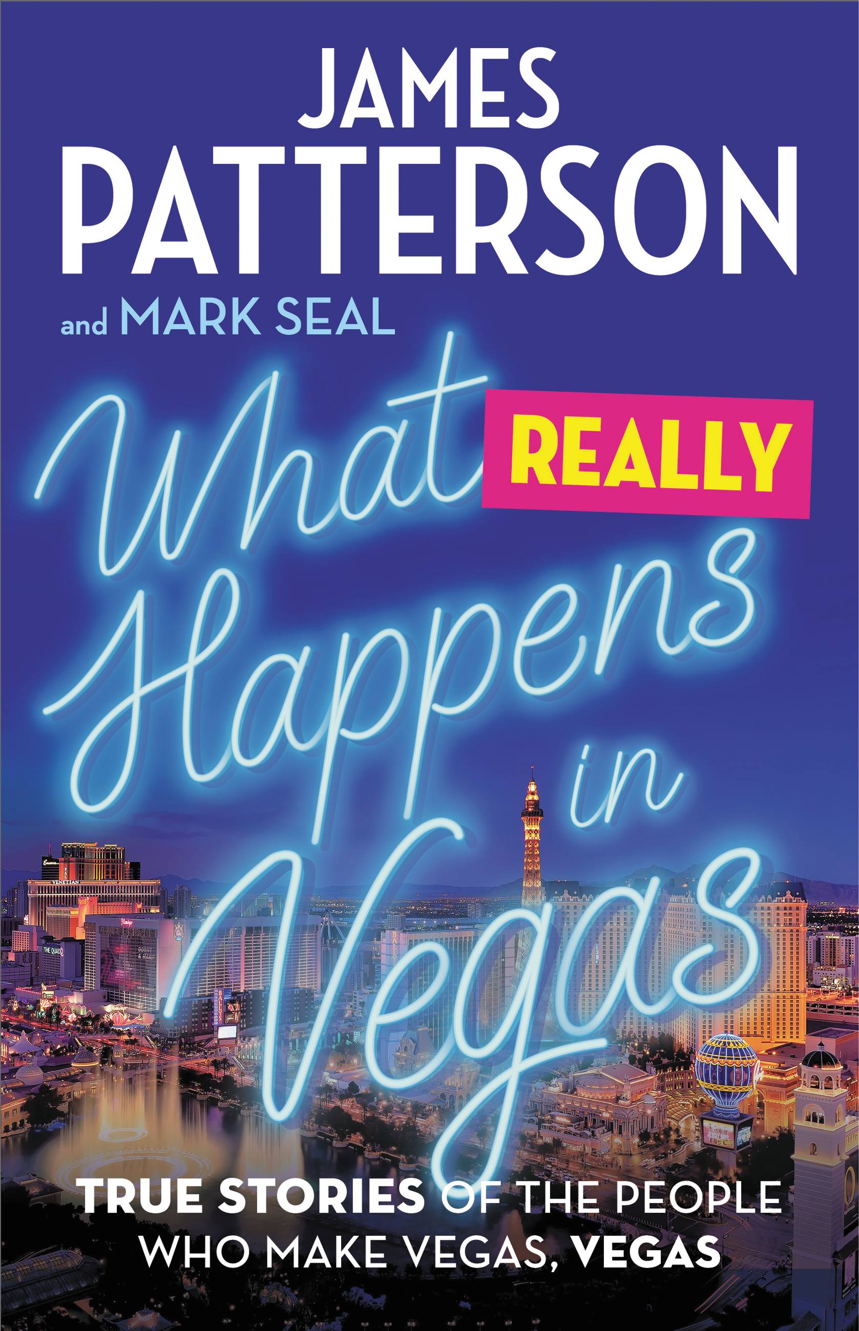 What Really Happens in Vegas: True Stories of the People Who Make Vegas, Vegas