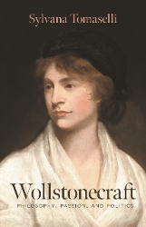 Cover of Wollstonecraft Philosophy Passion and Politics (an oil painting of Mary Wollstonecraft)