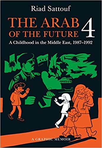 The Arab of the Future. Vol. 4: A Childhood in the Middle East, 1987–1992