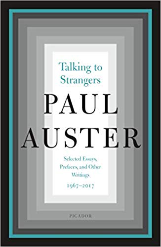 Talking to Strangers: Selected Essays, Prefaces, and Other Writings 1967–2017