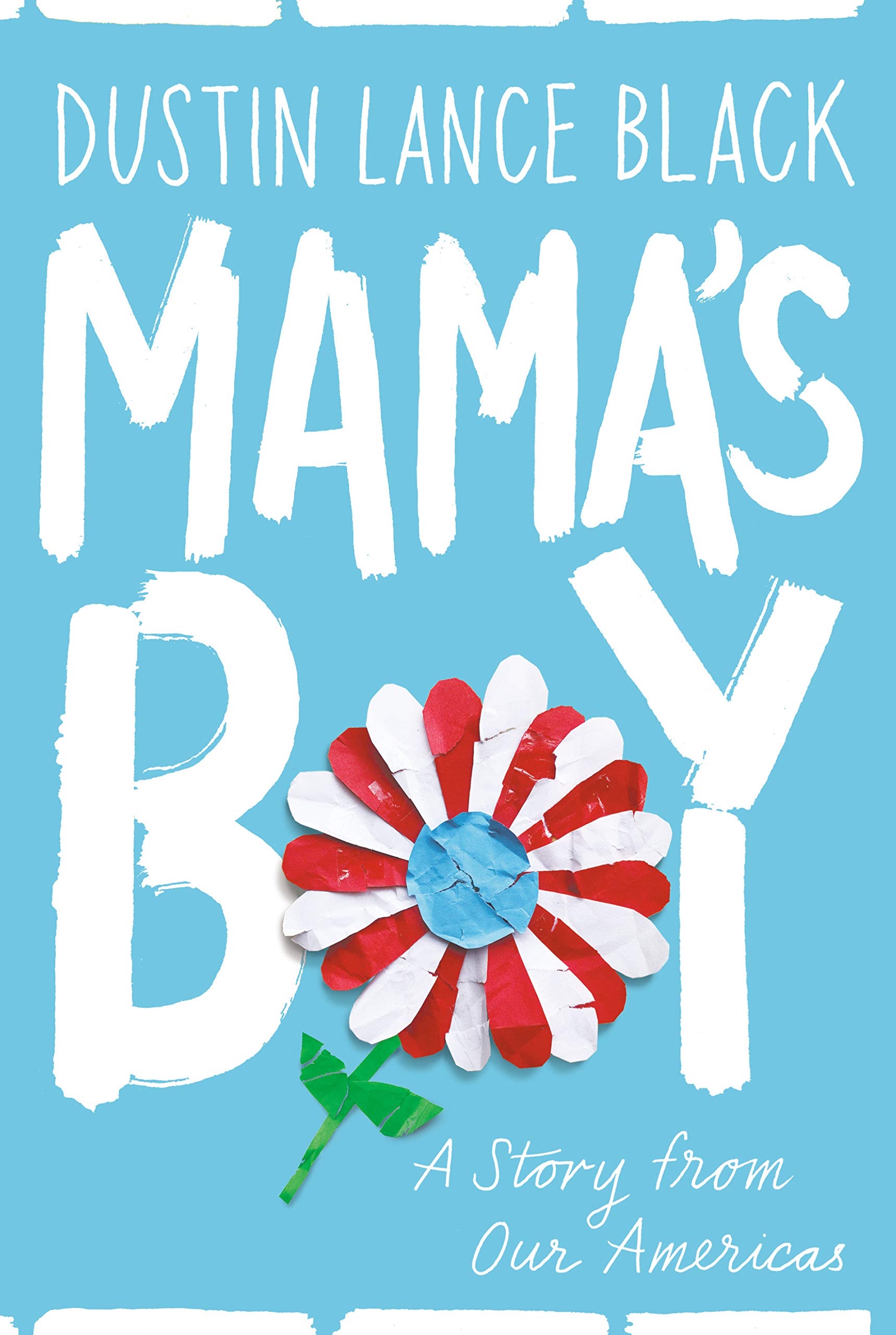 Mama’s Boy: A Story from Our Americas