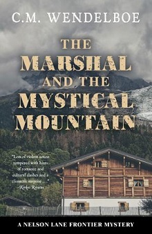 The Marshal and the Mystical Mountain