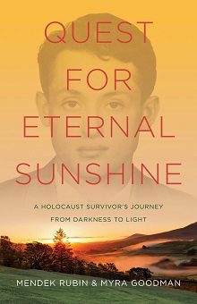 Quest for Eternal Sunshine: A Holocaust Survivor’s Journey from Darkness to Light