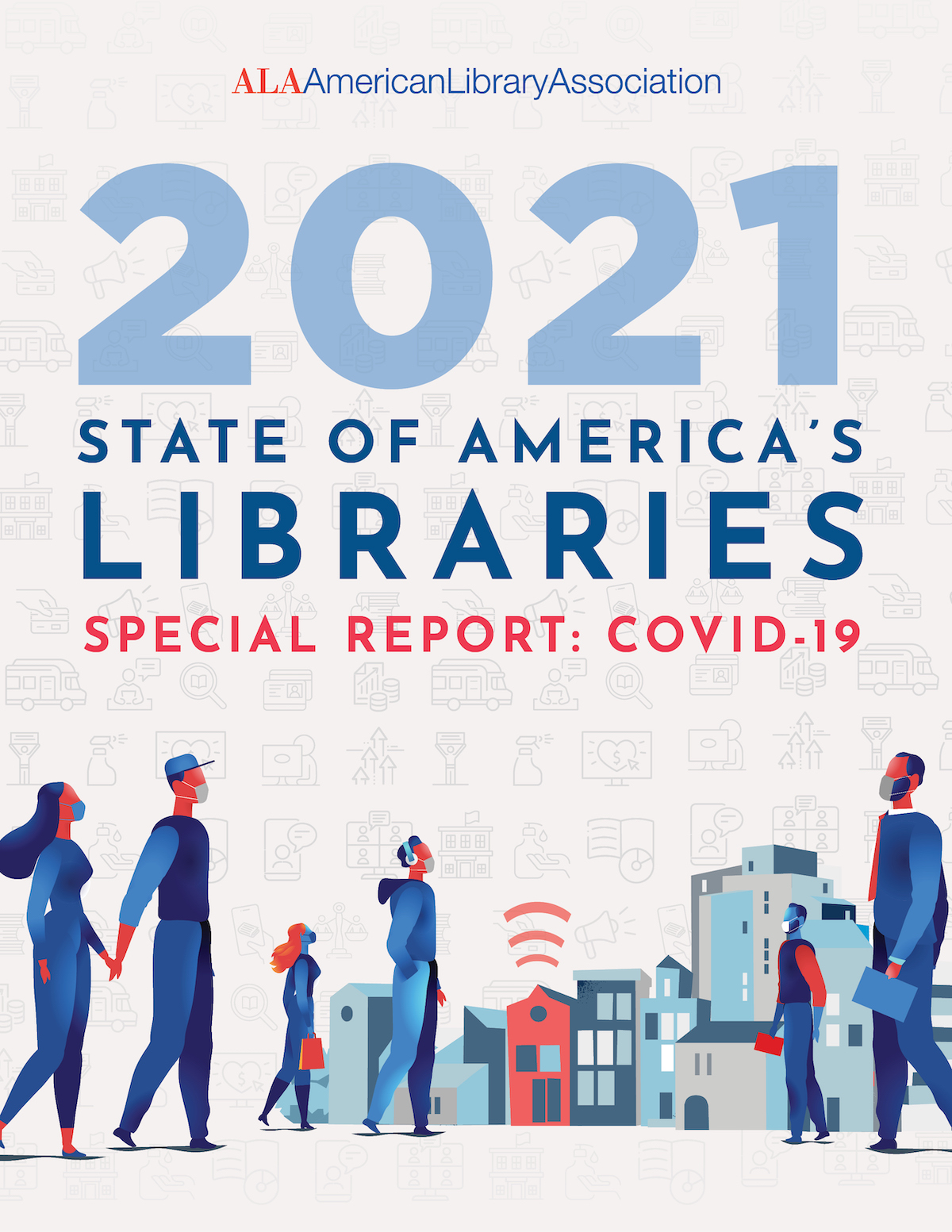 ALA’s State of America’s Libraries Report Looks at a Year of COVID-19