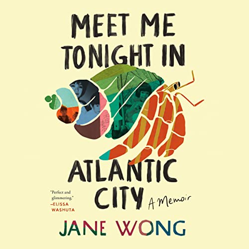 Meet Me Tonight in Atlantic City: A Memoir