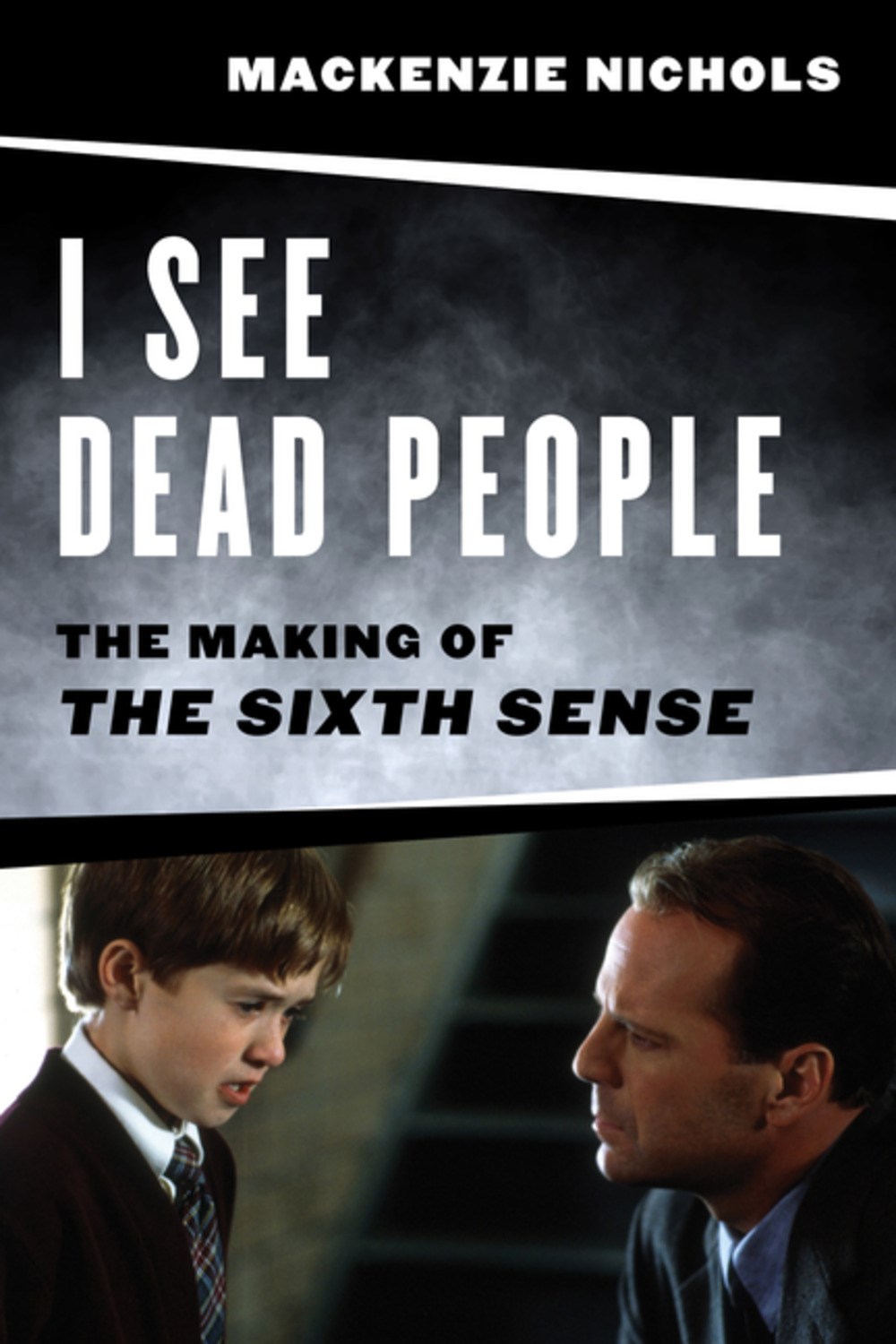 I See Dead People: The Making of ‘The Sixth Sense’
