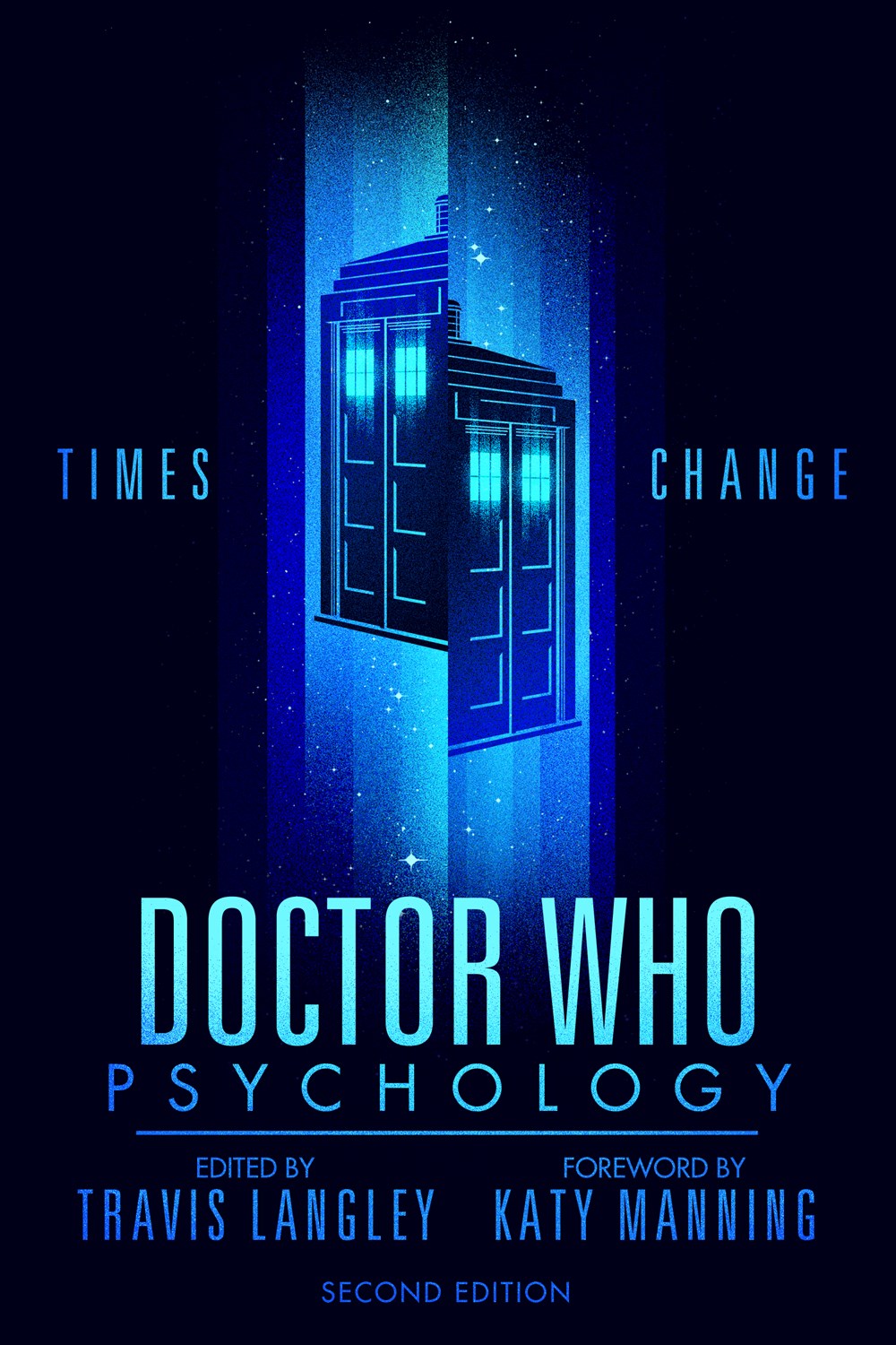 Doctor Who Psychology: Times Change, Second Ed