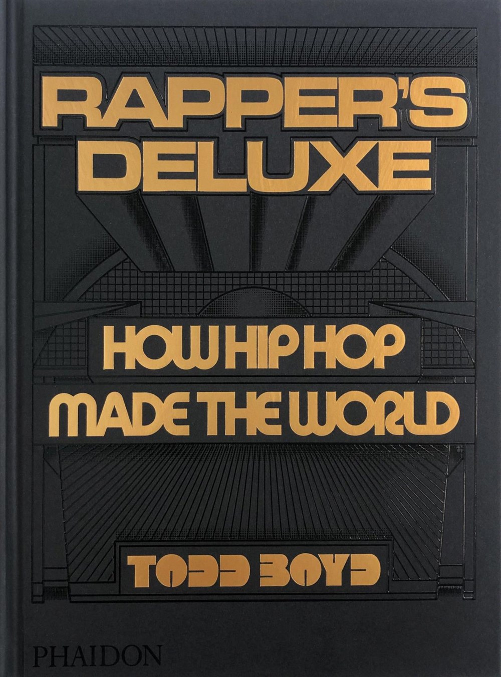 Rapper’s Deluxe: How Hip Hop Made the World