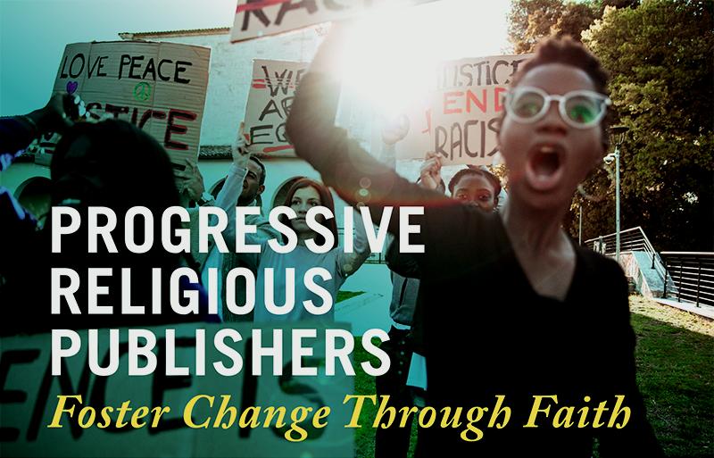 Progressive Religious Publishers Foster Change Through Faith