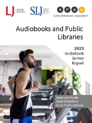 LJ/SLJ Audiobooks and Public Libraries 2023